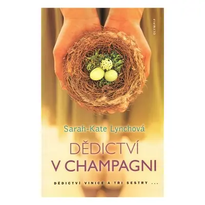 Dědictví v Champagni - Sarah-Kate Lynchová