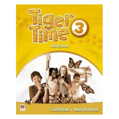 Tiger Time 3: Activity Book - Carol Read