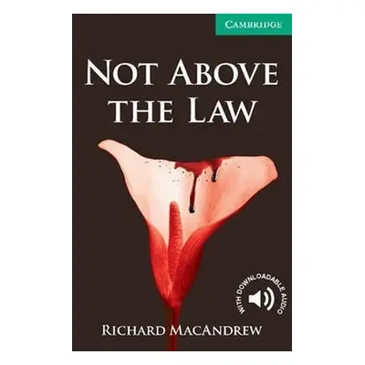 Not Above the Law Level 3 Lower Intermediate - Richard MacAndrew