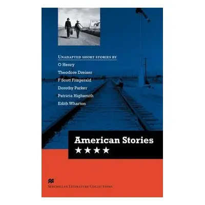 Macmillan Literature Collections (Advanced): American Stories - kolektiv autorů