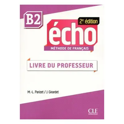 Écho B2: Guide pédagogique, 2ed - Jaques Pécheur