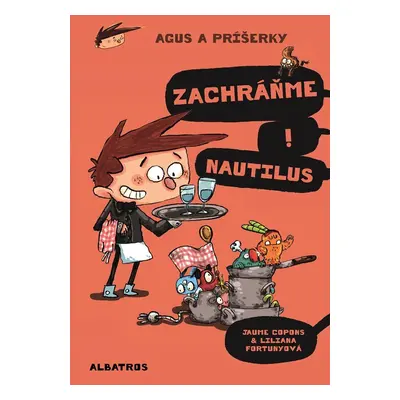 Agus a príšerky 2 Zachráňme Nautilus! - Jaume Copons