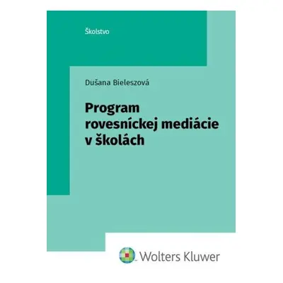 Program rovesníckej mediácie v školách - Dušana Bieleszová