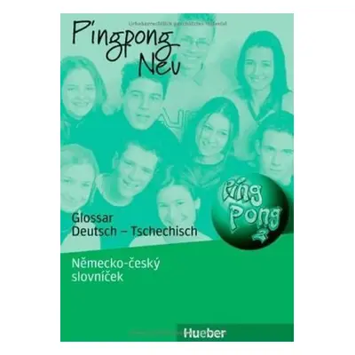 Pingpong neu 2: Glossar Deutsch-Tschechisch – Nemecko-český slovníček - Gabriele Kopp