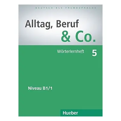 Alltag, Beruf & Co. 5 - Wörterlernheft - Norber Becker