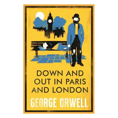 Down and Out in Paris and London - George Orwell