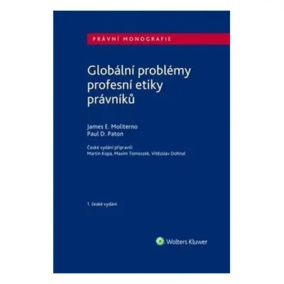 Globální problémy profesní etiky právníků - James E. Moliterno