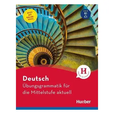 Übungsgrammatik für die Mittelstufe aktuell - Hering, Axel; Matussek, Magdalena; Perlmann-Balme 