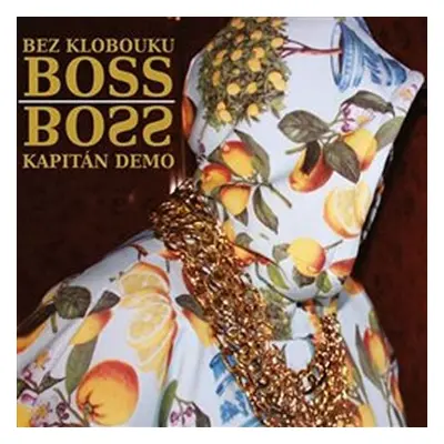 Bez klobouku Boss - CD - Kapitán Demo