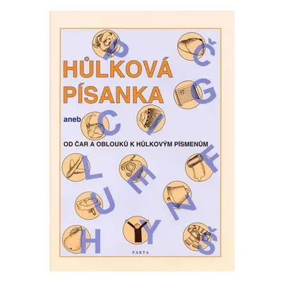 Hůlková písanka, aneb od čar a oblouků k hůlkovým písmenkům - Krista Hemzáčková