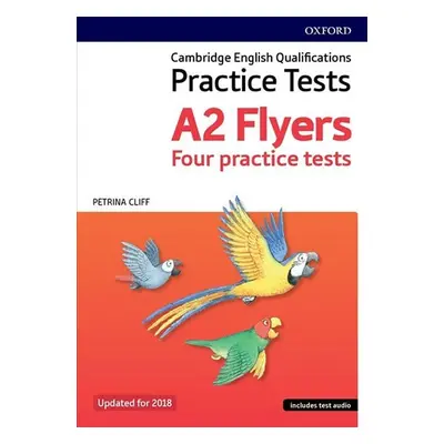 Cambridge English Qualifications Young Learner´s Practice Tests Flyers - Petrina Cliff