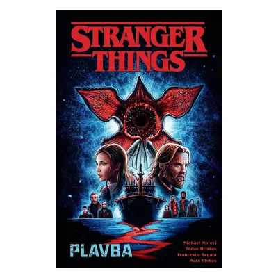 Stranger Things - Plavba - Michael Moreci