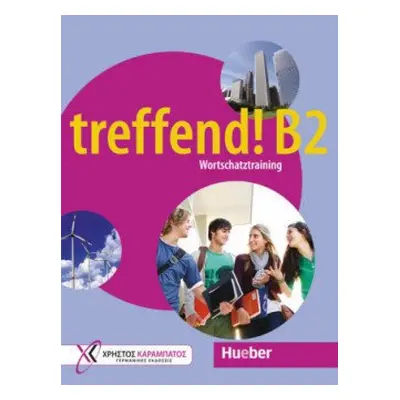 treffend! B2 - Wortschatztraining Übungsbuch - Glotz-Kastanis, Jo; Tippmann, Doris