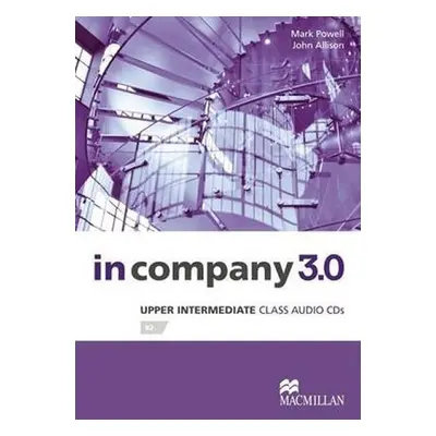 In Company Upper Intermediate 3.0.: Class Audio CD - Mark Powell