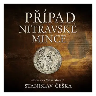 Případ nitravské mince (CD) - Stanislav Češka