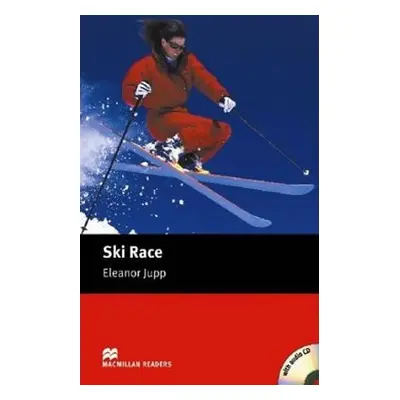 Macmillan Readers Starter: Ski Race T. Pk with CD - Jupp, Eleanor