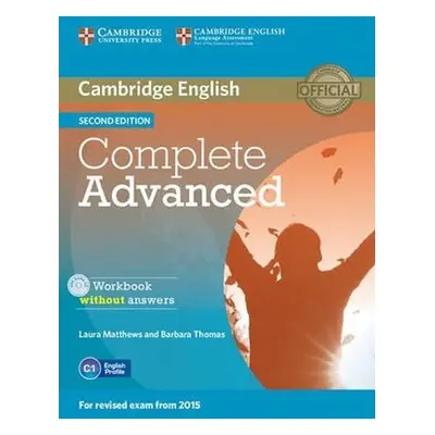 Complete Advanced Workbook without answers (2015 Exam Specification), 2nd Edition - Laura Matthe