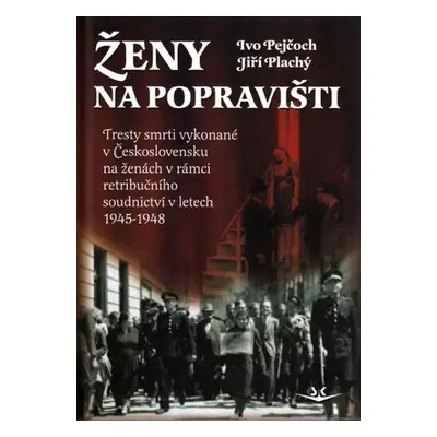 Ženy na popravišti - Ivo Pejčoch