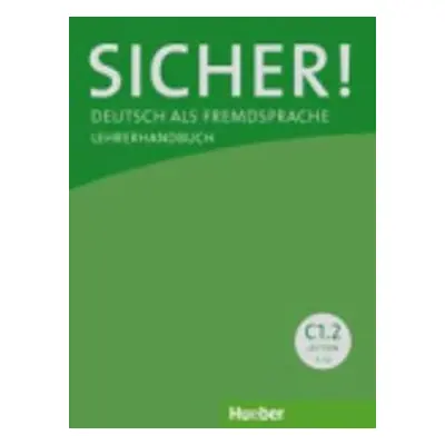 Sicher! C1/2: Lehrerhandbuch - der Werff Frauke van