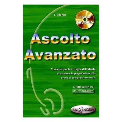 Ascolto Avanzo: Libro dello studente + CD Audio - Telis Marin