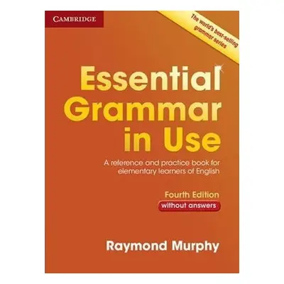 Essential Grammar in Use without Answers - Raymond Murphy