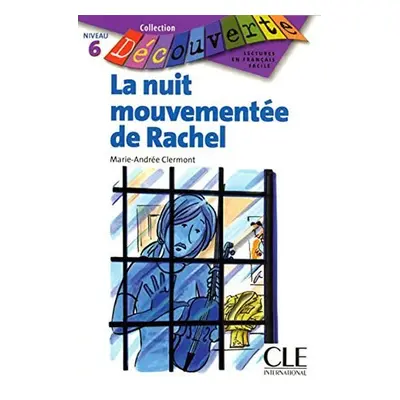 Découverte 6 Adolescents: La nuit mouvementée Rachel - Livre - Marie-Andreé Clermont