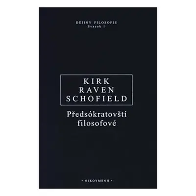 Předsókratovští filosofové - Geoffrey S. Kirk