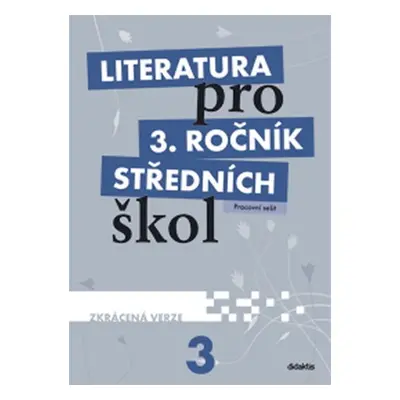 Literatura pro 3.ročník SŠ - Pracovní sešit - Lukáš Andree