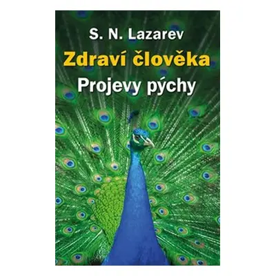 Zdraví člověka: Projevy pýchy - Sergej N. Lazarev