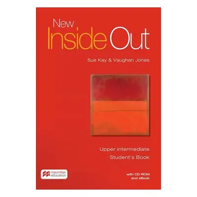 New Inside Out Upper Intermediate: Student´s Book with eBook and CD-Rom Pack - Sue Kay