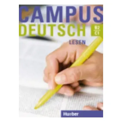 Campus Deutsch, Lesen - Bayerlein, Oliver; Ondracek Claudia; Wechdorn, Susanne