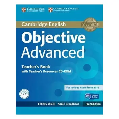 Objective Advanced Teacher´s Book with Teacher´s Resources CD-ROM - Felicity O´Dell