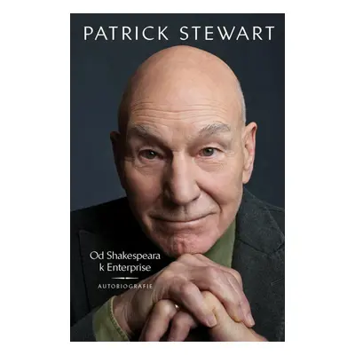 Od Shakespeara k Enterprise - Patrick Stewart