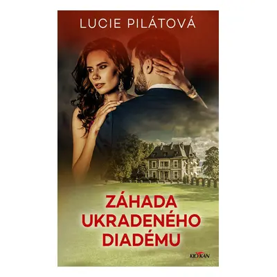 Záhada ukradeného diadému - Lucie Pilátová