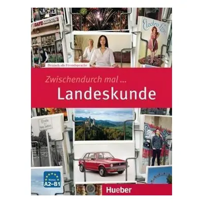 Zwischendurch mal...: Landeskunde (A2-B1) - Neidlinger, Dieter; Pasewalck, Silke; Specht, Franz