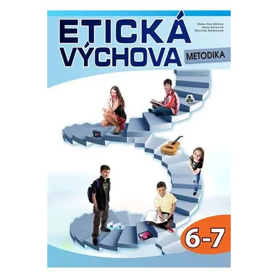 Etická výchova - Metodika 6.-7. ročník - Hana Ginterová