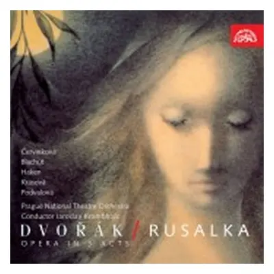 Rusalka. Opera o 3 dějstvích - 2CD, 1. vydání - Antonín Dvořák