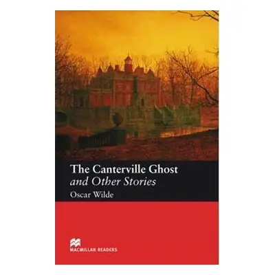 Macmillan Readers Elementary: The Canterville Ghost and Other Stories - Oscar Wilde