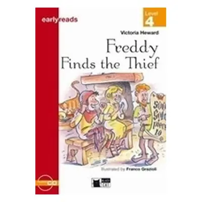 Freddy Finds the Thief + CD (Black Cat Readers Early Readers Level 4) - Victoria Heward