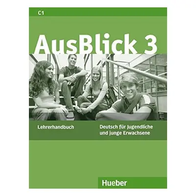 AusBlick 3: Lehrerhandbuch - Uta Loumiotis