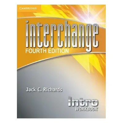 Interchange Intro Workbook, 4th edition - Jack C. Richards