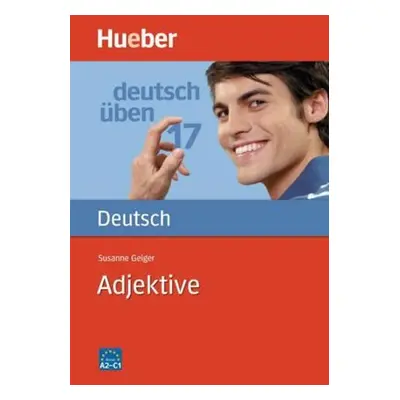 Deutsch üben: Adjektive - Geiger, Susanne