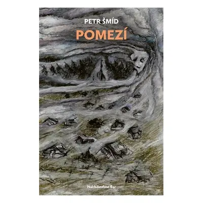 Pomezí - Petr Šmíd