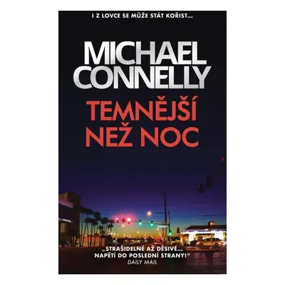 Temnější než noc - Michael Connelly