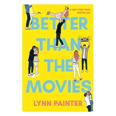 Better Than the Movies, 1. vydání - Lynn Painter