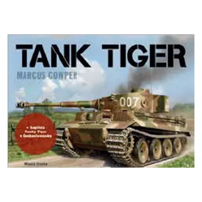 Tank Tiger - Marcus Cowper