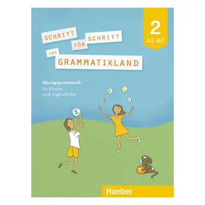 Schritt für Schritt ins Grammatikland - Buch 2 - Frangou, Eleni; Kokkini, Eva; Petrowa, Amalia