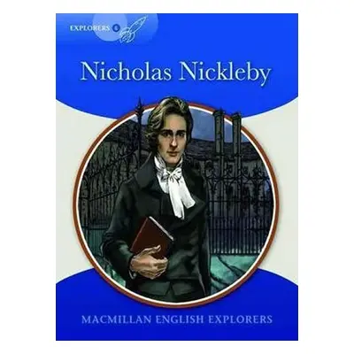 Explorers 6: Nicholas Nickleby Reader - Mary Bowen