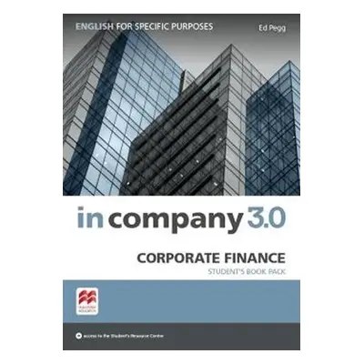 In Company 3.0: Corporate Finance Student´s Pack - Ed Pegg