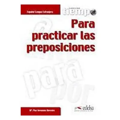 Tiempo para practicar las preposiciones - Pilar Hernández